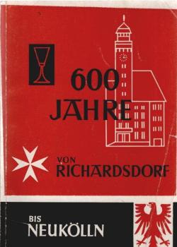 600 Jahre von Richardsdorf bis Neukölln.