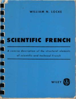 Scientific French : a concise description of the structural elements of scientific and technical French