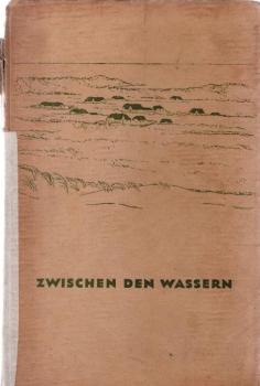 Zwischen den Wassern : Chronik e. Landschaft.