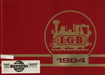 LGB 1984 [Katalog für Lehmann Gross-Bahn und Patent-Lehmann Spielzeug]