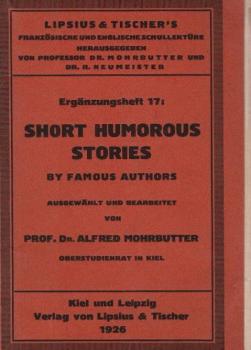 Short humorous stories by famous authors; Hauptwerk + Wörterverzeichnis
