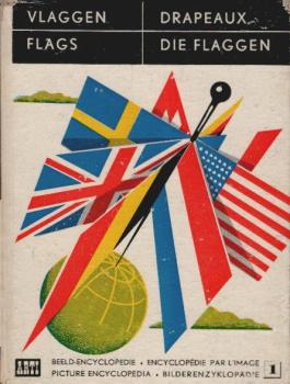 Alle vlaggen der wereld = Les Diapeaux du monde = Alle Flaggen der Welt.