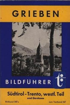 Südtirol - Trentino [Trento]; Teil: Westlicher Teil und Gardasee.