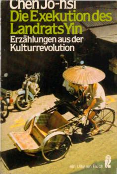 Die Exekution des Landrats Yin : Erzählungen aus d. Kulturrevolution.