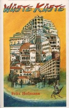 Wüste Küste : Costa Brava Geschichten.