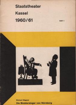 Staatstheater Kassel 1960/61; Heft 1: Richard Wagner, Die Meistersinger von Nürnberg.