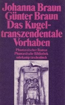 Das kugeltranszendentale Vorhaben : utop. Roman.