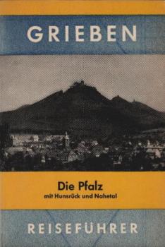 Die Pfalz : Hunsrück u. Nahetal.