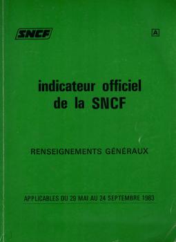 indicateur officiel de la SNCF.Renseignements Generaux. Applicables du 29 Mai au 24 Septembre 1983