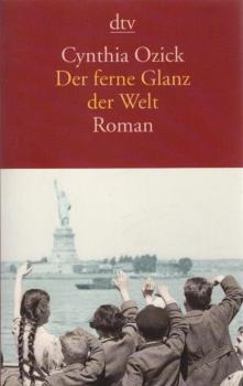 Der ferne Glanz der Welt : Roman.
