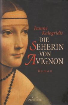 Die Seherin von Avignon : Roman.