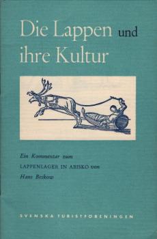 Die Lappen und ihre Kultur. Ein Kommentar zum Lappenlager in Abisko.