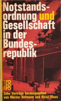 Notstandsordnung und Gesellschaft in der Bundesrepublik : 10 Vorträge.