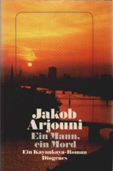Ein Mann, ein Mord : ein Kayankaya-Roman.