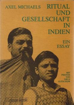 Ritual und Gesellschaft in Indien. Ein Essay.