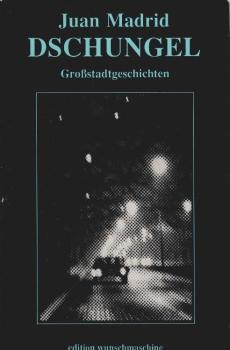 Dschungel : Grossstadtgeschichten.