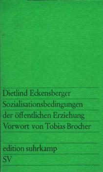 Sozialisationsbedingungen der öffentlichen Erziehung.