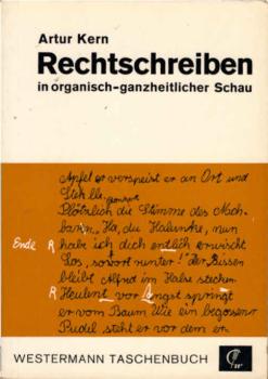 Rechtschreiben in organisch-ganzheitlicher Schau.