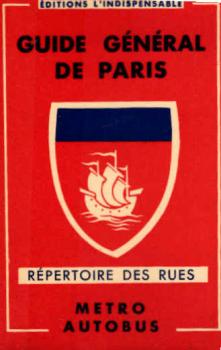 Guide Général de Paris : Répertoire des rues avec indication de la plus proche station du Métro.
