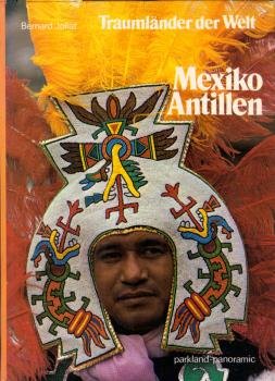 Traumländer der Welt; Teil: Mexiko, Antillen.