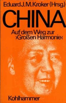 China : auf d. Weg z. "Grossen Harmonie".