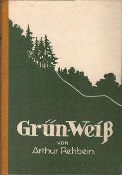 Grün-Weiß : Fahrten u. Flüge, Sommer- u. Winterwanderungen zwischen Main u. Saale.