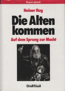 Die Alten kommen : auf dem Sprung zur Macht.
