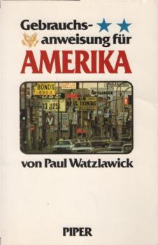 Gebrauchsanweisung für Amerika : e. respektloses Reisebrevier.