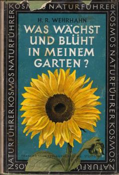 Was wächst und blüht in meinem Garten? : Blütenstauden u. Sommerblumen. Tabellen zum Bestimmen von über 500 wichtigen Gartenpflanzen mit Kultur- u. Verwendungsangaben.