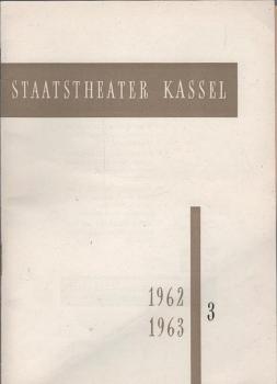 Staatstheater Kassel Spielzeit 1962/ 63; Heft 3
