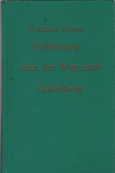 Holtekamp oder der Weg nach Gutenberg : Roman.