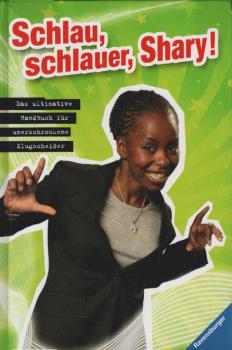 Schlau, schlauer, Shary! : das ultimative Handbuch für unerschrockene Klugscheißer.