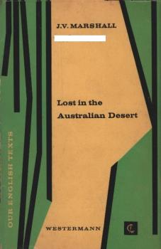 Lost in the Australian desert : The thrilling story of 2 white children and an aboriginal boy.