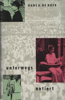 unterwegs notiert : Bericht e. Weltreise.