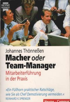 Macher oder Team-Manager : Mitarbeiterführung in der Praxis.
