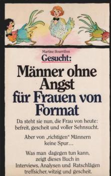 Gesucht: Männer ohne Angst für Frauen von Format : warum viele Männer Angst vor d. befreiten Frau haben u. wie man sie ihnen nimmt.