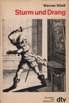 Sturm und Drang : Gerstenberg, Lenz, Klinger, Leisewitz, Wagner, Maler Müller.