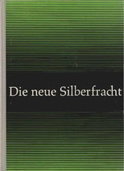 Die neue Silberfracht; Teil: 9. Schuljahr
