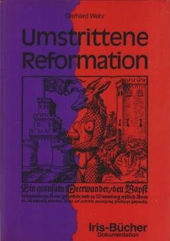 Umstrittene Reformation.