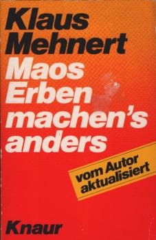Maos Erben machen's anders.