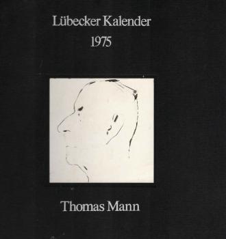 Lübecker Kalender 1975: Thomas Mann.