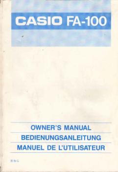Casio FA-100 Bedienungsanleitung / Owner´s Manuak / Manuel de L´Utilisateur