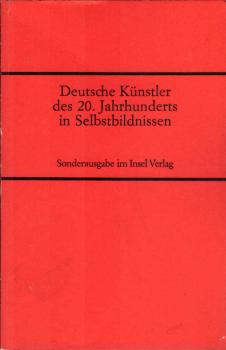 Deutsche Künstler des 20. Jahrhunderts in Selbstbildnissen.