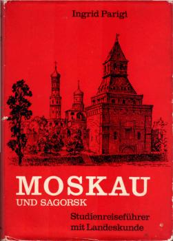 Moskau und Sagorsk : Studienreiseführer mit Landeskunde.