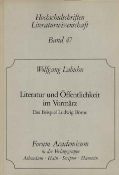 Literatur und Öffentlichkeit im Vormärz : d. Beispiel Ludwig Börne.