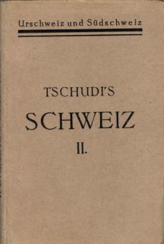 Reisetagebuch von Iwan von Tschudi ; 2. Band: Zentralschweiz und Südschweiz.
