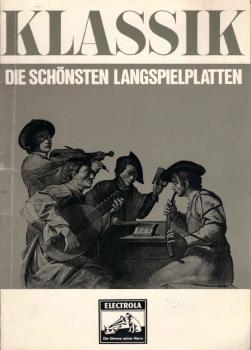 Electrola. Klassik : Die schönsten Langspielplatten.