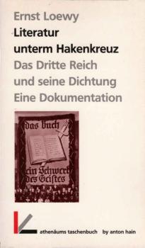 Literatur unterm Hakenkreuz : das Dritte Reich und seine Dichtung ; eine Dokumentation.