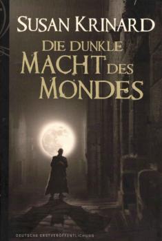 Die dunkle Macht des Mondes : Roman.