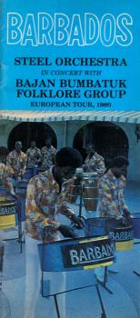 Barbados. Steel Orchester in concert with Bajan Bumbatuk Folklore Group European Tour 1980 [Prospekt].